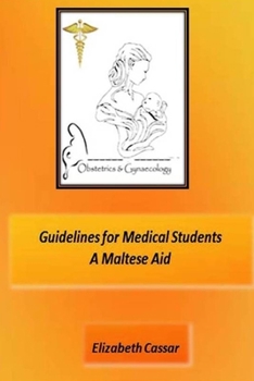 Paperback Guidelines for Medical Students, A Maltese Aid Book