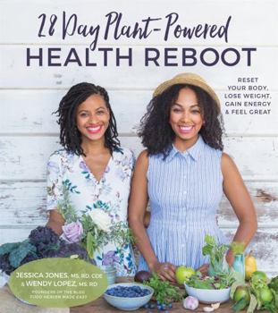 Paperback 28-Day Plant-Powered Health Reboot: Reset Your Body, Lose Weight, Gain Energy & Feel Great Book