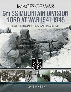 Paperback 6th SS Mountain Division Nord at War 1941-1945 Book