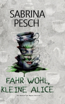 Hardcover Fahr wohl, kleine Alice [German] Book