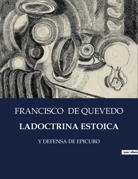 Paperback Ladoctrina Estoica: Y Defensa de Epicuro [Spanish] Book