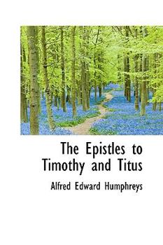 Paperback The Epistles to Timothy and Titus Book
