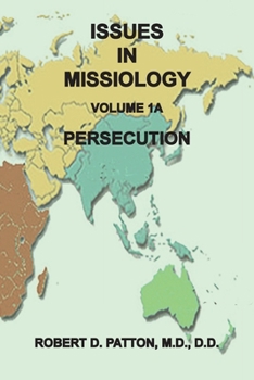 Paperback Issues in Missiology, Volume 1, Part 1A: Persecution Book