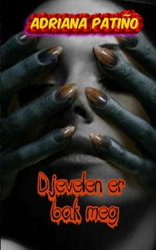 Djevelen er bak meg (Norwegian Edition)