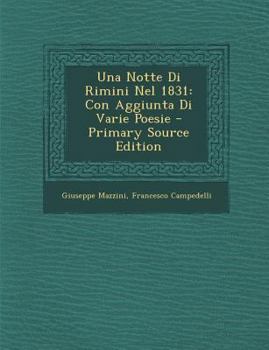 Paperback Una Notte Di Rimini Nel 1831: Con Aggiunta Di Varie Poesie [Italian] Book