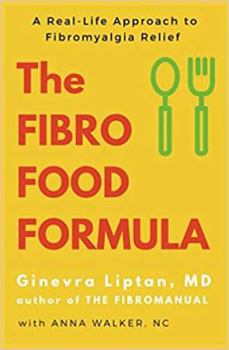 Paperback The Fibro Food Formula: A Real-Life Approach to Fibromyalgia Relief Book
