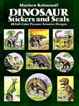 Paperback Dinosaur Stickers and Seals: 48 Full-Color Pressure-Sensitive Designs Book