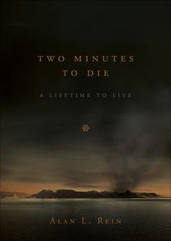 Paperback Two Minutes to Die: A Lifetime to Live Book