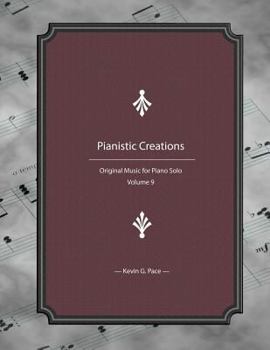 Paperback Pianistic Creations: Piano Solos Book 9: Piano Solos Book