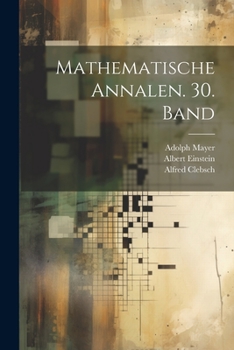 Paperback Mathematische Annalen. 30. Band [German] Book