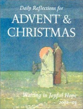 Paperback Waiting in Joyful Hope: Daily Reflections for Advent and Christmas 2002-2003 Book