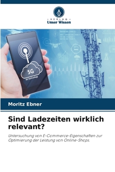 Paperback Sind Ladezeiten wirklich relevant? [German] Book