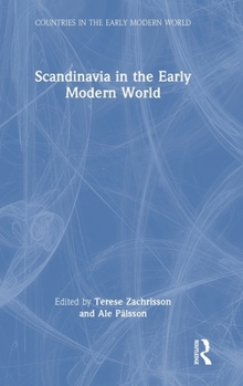 Hardcover Scandinavia in the Early Modern World Book