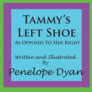 Paperback Tammy's Left Shoe---As Opposed To Her Right Book