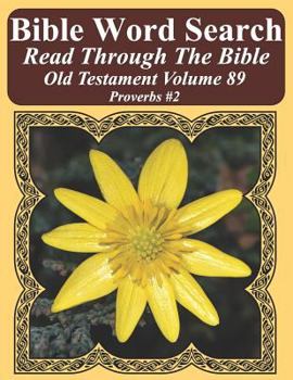 Paperback Bible Word Search Read Through The Bible Old Testament Volume 89: Proverbs #2 Extra Large Print Book