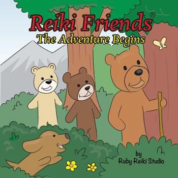 Paperback Reiki Friends: The Adventure Begins Book