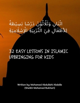 Paperback 32 Easy Lessons in Islamic Upbringing for Kids: Islamic Tarbiyah for Children Book