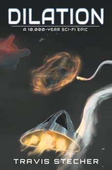 Paperback Dilation: A 10,000-Year Sci-Fi Epic Book