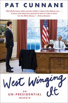 Paperback West Winging It: An Un-Presidential Memoir Book