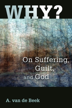 Paperback Why?: On Suffering, Guilt, and God Book