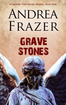 Grave Stones - Book #9 of the Falconer Files
