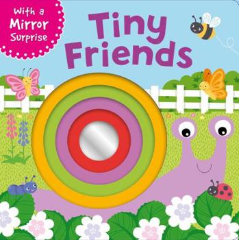 Board book Tiny Friends, Volume 1: With a Mirror Surprise Book