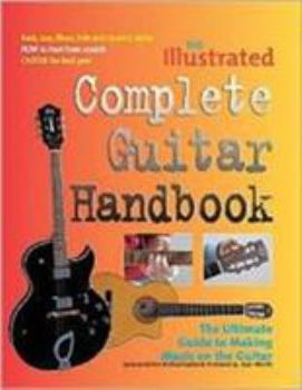 Paperback The Illustrated Complete Guitar Handbook. Rusty Cutchin ... [Et Al.] Book