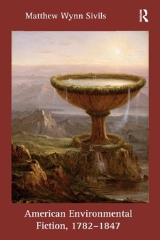 Paperback American Environmental Fiction, 1782-1847 Book