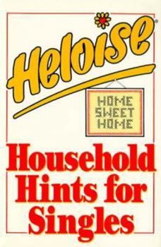 Paperback Heloise Hints for the Single Household Book