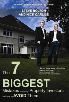 Paperback The 7 Biggest Mistakes Made by Property Investors and How to Avoid Them Book