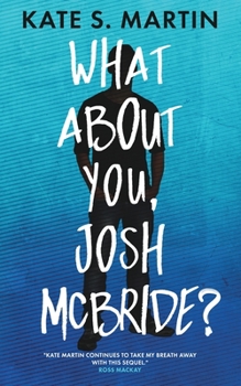 Paperback What About You, Josh McBride? Book