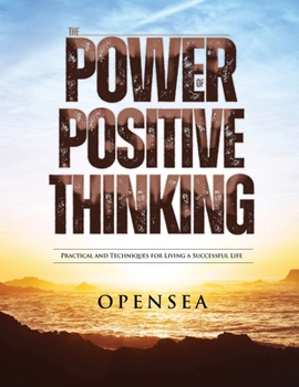 Paperback The Power of Positive Thinking: Practical and Techniques for Living a Successful Life Book