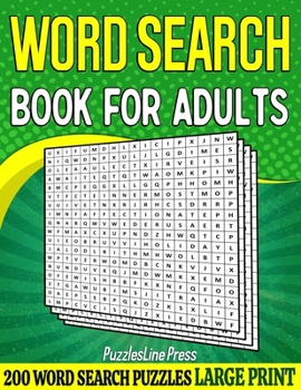 Paperback Word Search Book For Adults: 200 Large Print Word Search Puzzles For Adults With Solutions - 8.5 x 11 Inches Book