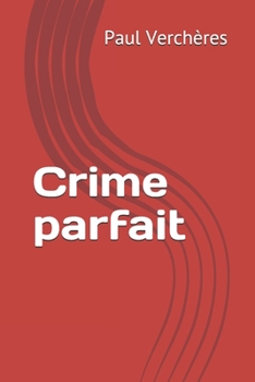 Paperback Crime parfait [French] Book