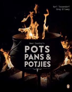 Paperback BEER COUNTRYS POTS PANS & POTJIES Book