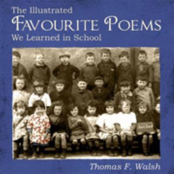 Paperback The Illustrated Favourite Poems We Learned at School Book