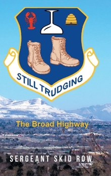Hardcover Still Trudging: The Broad Highway Book