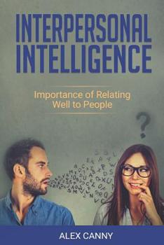 Paperback Interpersonal Intelligence: Importance of Relating Well to People Book