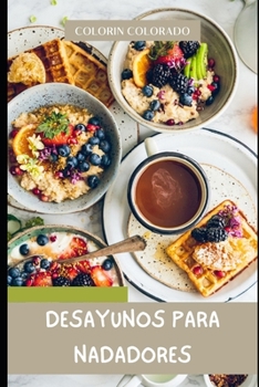 Desayunos para Nadadores: Como despertar con energía
