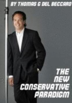 Paperback The New Conservative Paradigm Book