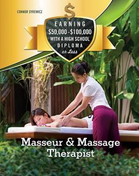 Masseur & Massage Therapist - Book  of the Earning $50,000 - $100,000 with a High School Diploma or Less