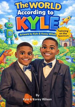 The World According to Kyle: Interactive Coloring and Activity Book (Autism Funnies)