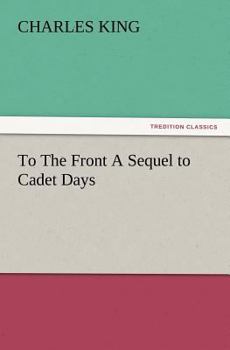 Paperback To the Front a Sequel to Cadet Days Book