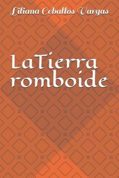 Paperback La Tierra romboide [Spanish] Book