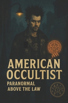 Paperback American Occultist: Paranormal Above The Law Book