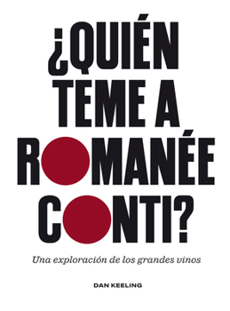¿Quién teme a Romanée-Conti? / Who's Afraid of Romanée-Conti (Spanish Edition)