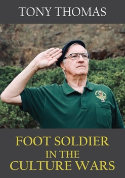 Paperback Foot Soldier in the Culture Wars Book