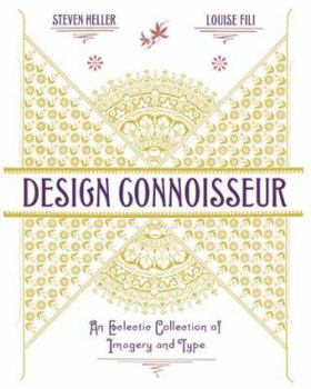 Paperback Design Connoisseur: An Eclectic Collection of Imagery and Type an Eclectic Collection of Imagery and Type Book