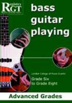 Paperback Bass Guitar Playing Advanced Grades: Grade 6 to Grade 8 Book