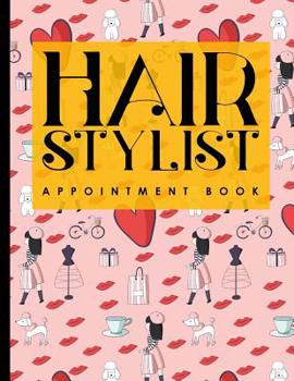 Paperback Hair Stylist Appointment Book: 7 Columns Appointment Organizer, Client Appointment Book, Scheduling Appointment Calendar Book